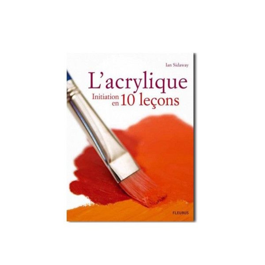 Peintures Creastore Livres Peinture Acrylique | L' Acrylique, Initiation En 10 Lecons