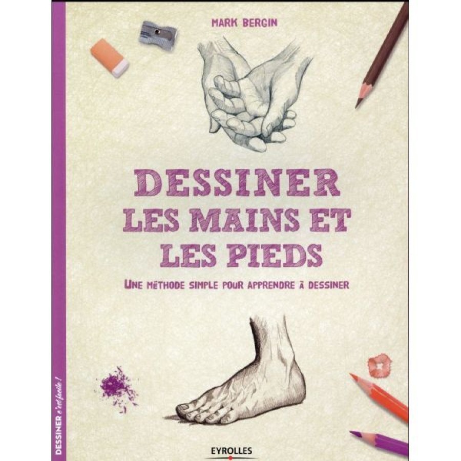 Dessin & Arts Graphiques Creastore Livres Dessin | Dessiner C'Est Facile - Les Mains Et Les Pieds - Livre