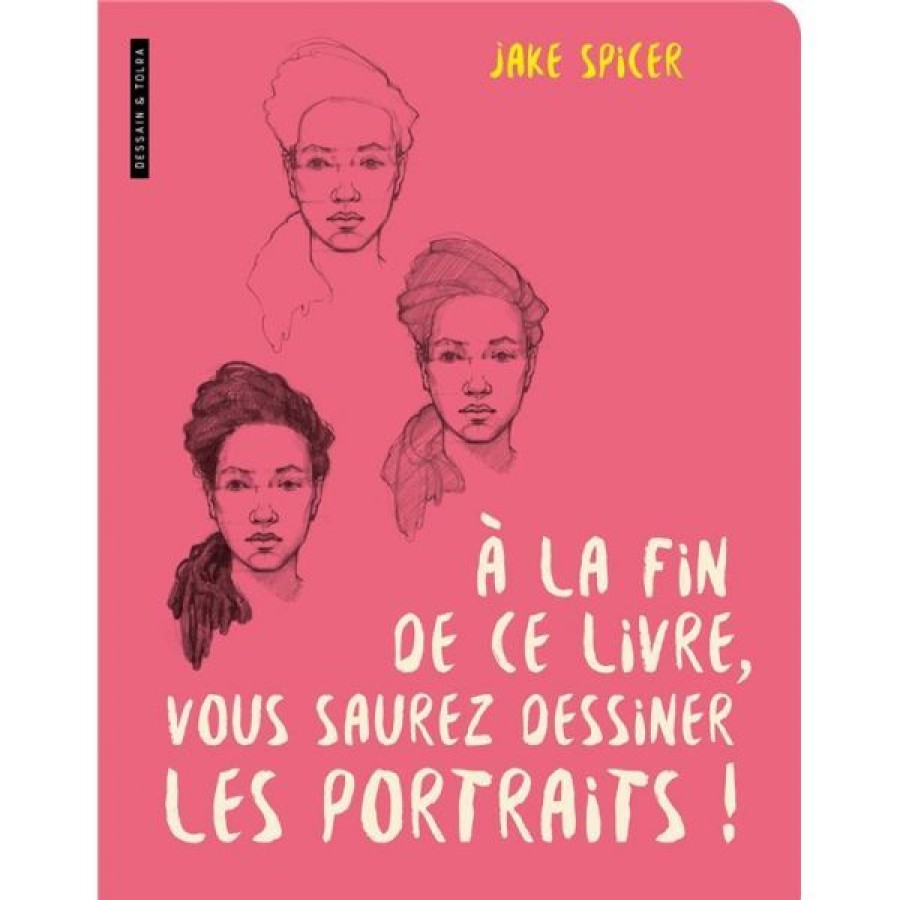 Dessin & Arts Graphiques Creastore Livres Dessin | Livre A La Fin De Ce Livre, Vous Saurez Dessiner Les Portraits