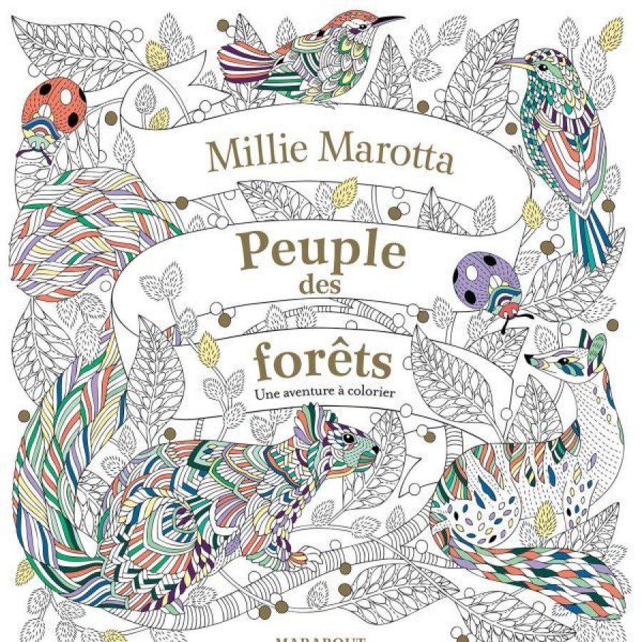 Loisirs Creatifs Creastore Livres Coloriage & Mandala | Peuple Des Forets - Une Aventure A Colorier - Millie Marotta