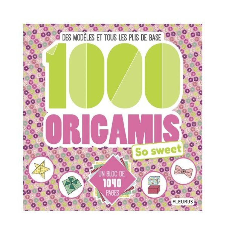 Loisirs Creatifs Creastore Coffrets Decouverte | 1000 Origamis So Sweet - Livre