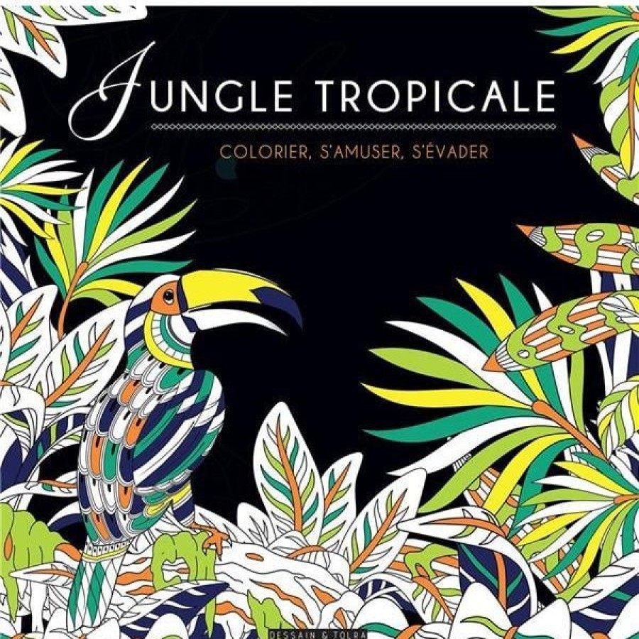 Loisirs Creatifs Creastore Livres Coloriage & Mandala | Livre Coloriage Jungle Tropicale