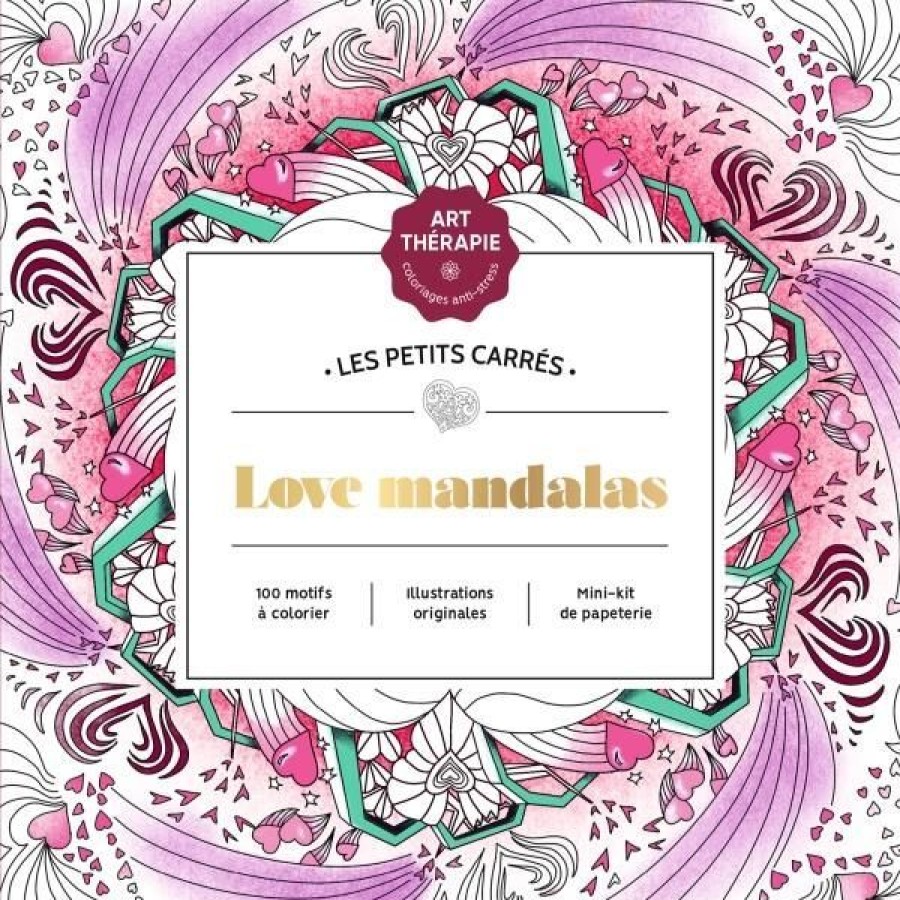 Loisirs Creatifs Creastore Livres Coloriage & Mandala | Love Mandalas 100 Motifs A Colorier - Livre