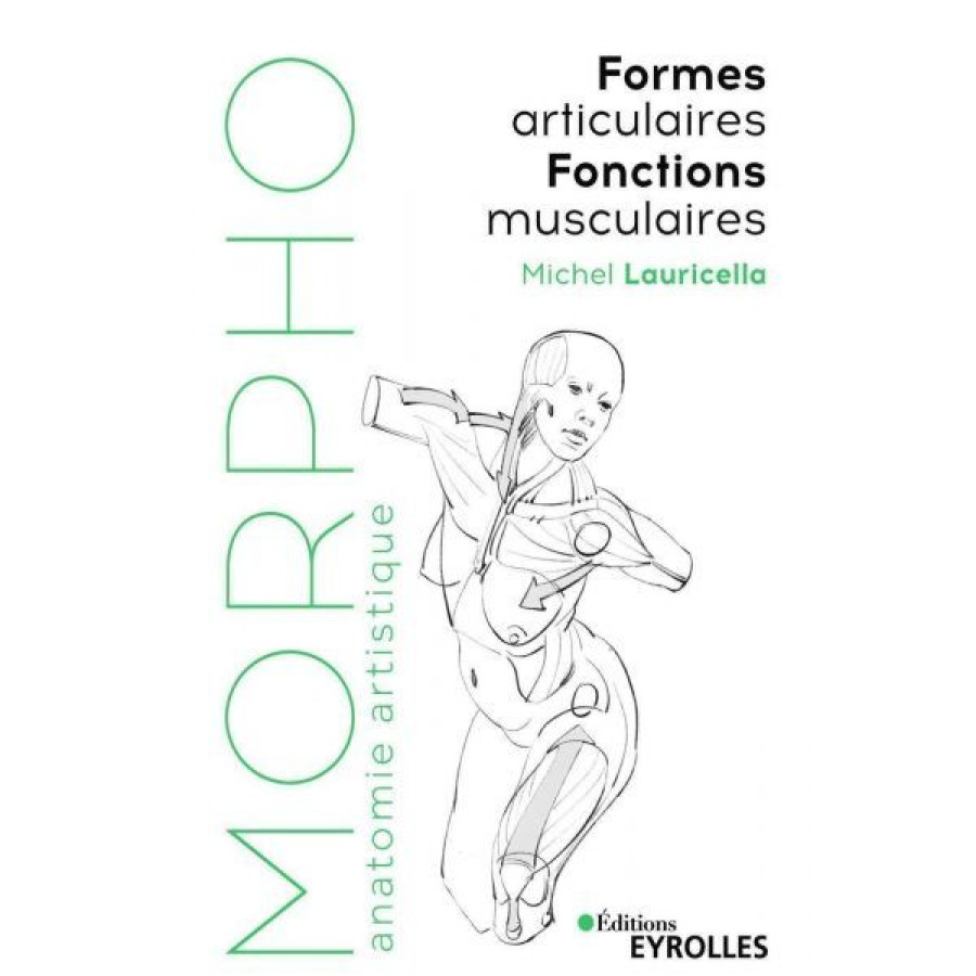 Dessin & Arts Graphiques Creastore Livres Dessin | Morpho - Formes Articulaires Et Fonctions Musculaires - Livre