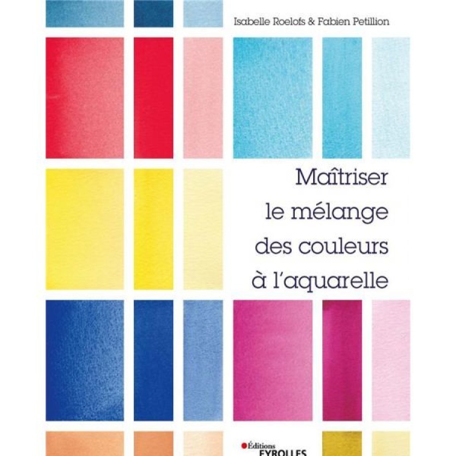 Peintures Creastore Livres Aquarelle | Maitriser Le Melange Des Couleurs A L'Aquarelle - Livre